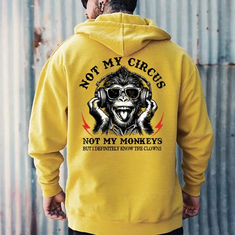 Not My Circus Not My Monkeys But I Definitely Know The Clowns Hoodies