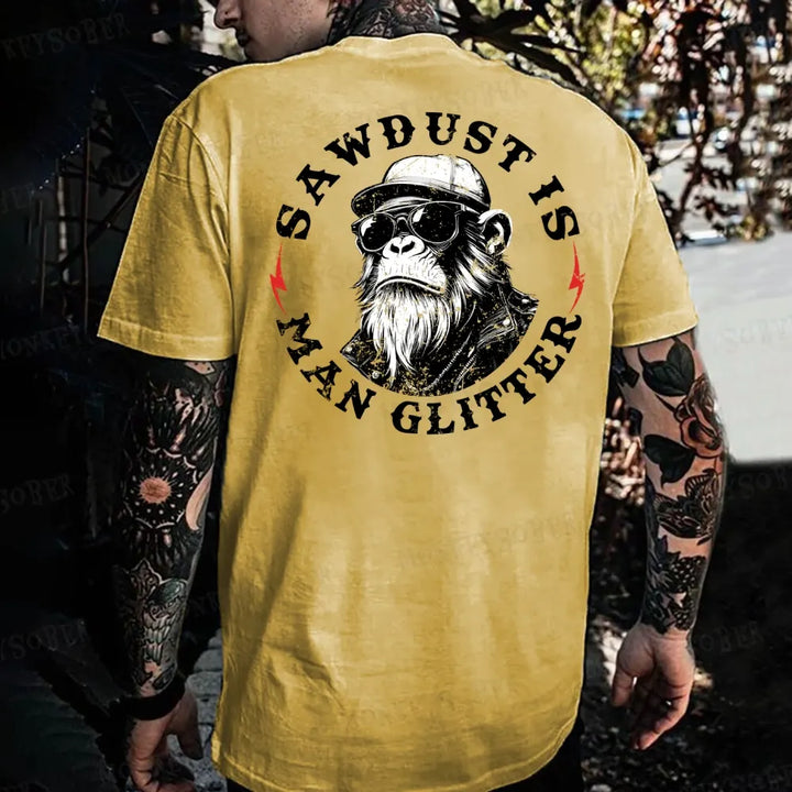 Sawdust Is Man Glitter Monkey T-shirt
