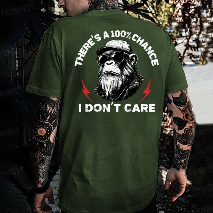 There's A 100% Chance I Don't Care Monkey T-shirt