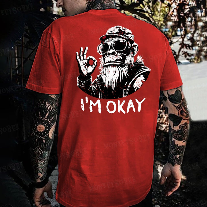 “i'm ok ”Monkey T-shirt