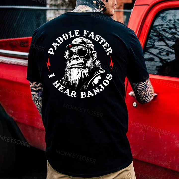 Paddle Faster I Hear Banjos Monkey T-shirt