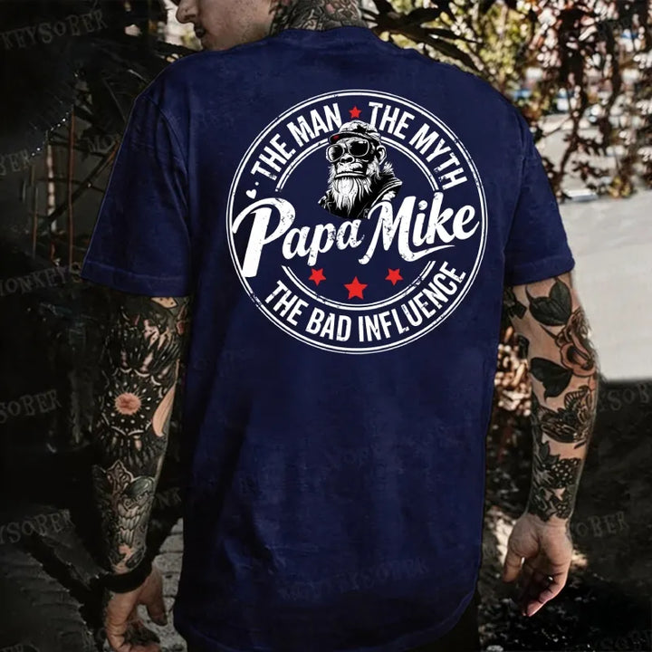 Papa Mike The Man The Myth  The Bad Influence Monkey T-shirt