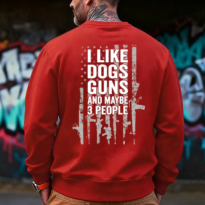 I Like Dogs Guns And Maybe 3 People Monkey Sweatshirt