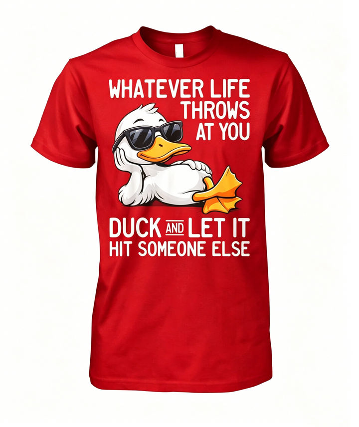 Whatever Life Throws At You T-shirt