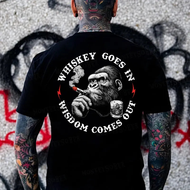 Whiskey Goes In Wisdom Comes Out  Monkey T-shirt