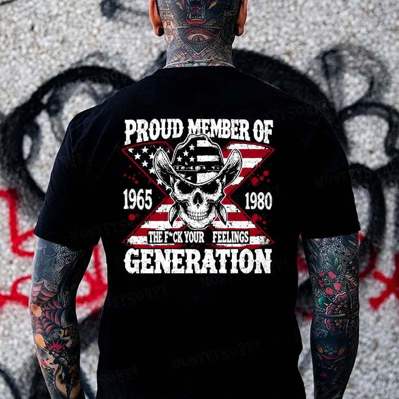 Proud Member Of The Fuck Your Feelings Generation X Monkey T-shirt