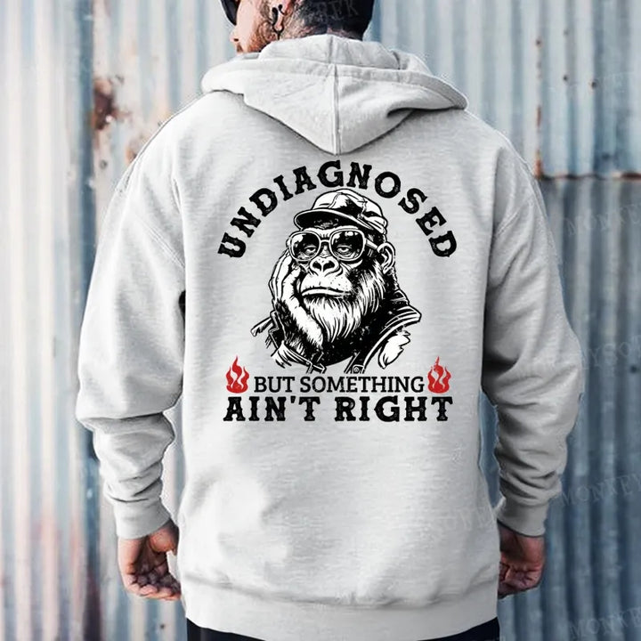 Undiagnosed But Something Ain't Right  Hoodies