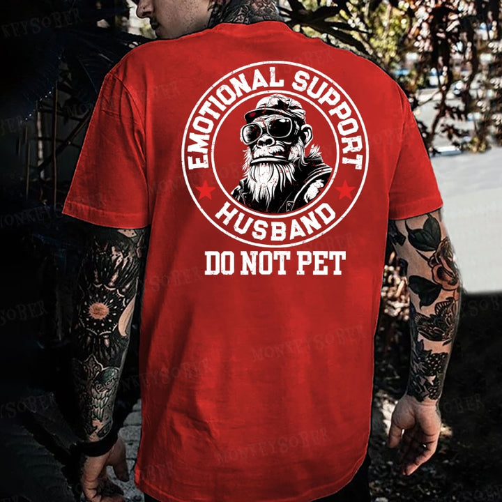 Emotional Support Husband Do Not Pet Monkey T-shirt