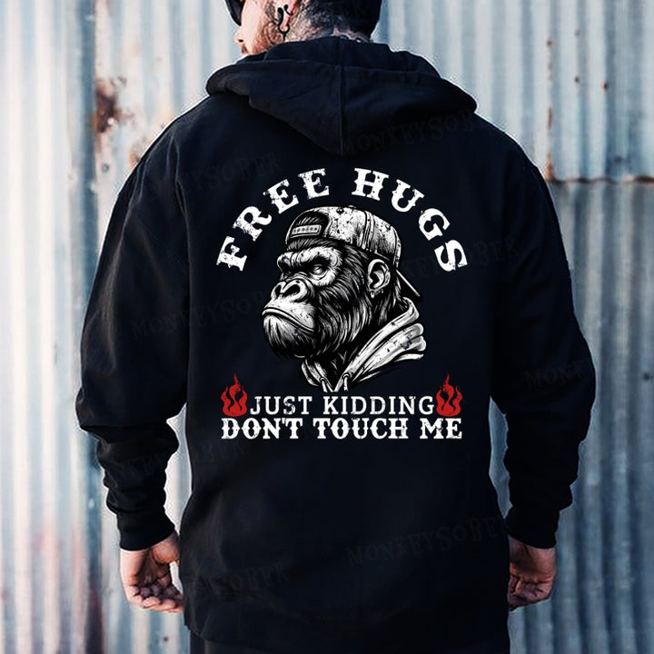 Free Hugs Just Kidding Don't Touch Me Hoodies