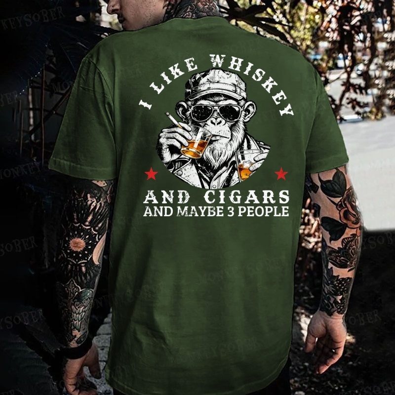 I Like Whiskey And Cigars And Maybe 3 People Monkey T-shirt