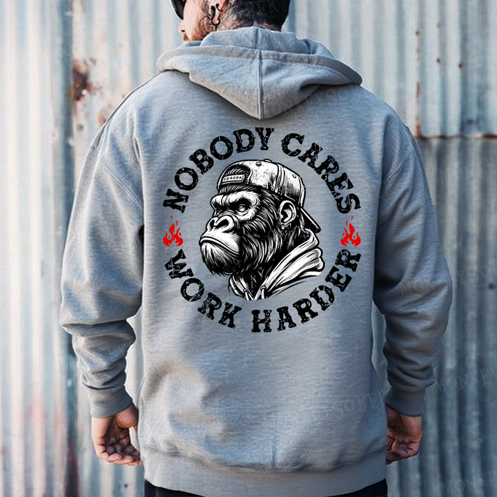 Nobody Cares Work Harder Hoodies