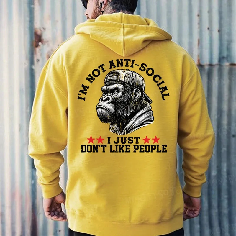 I'm Not Anti-Social I Just Don't Like People Hoodies