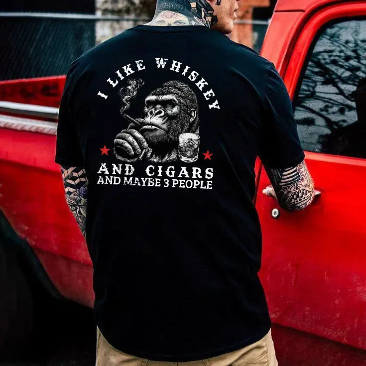 I Like Whiskey And Cigars And Maybe 3 People T-shirt