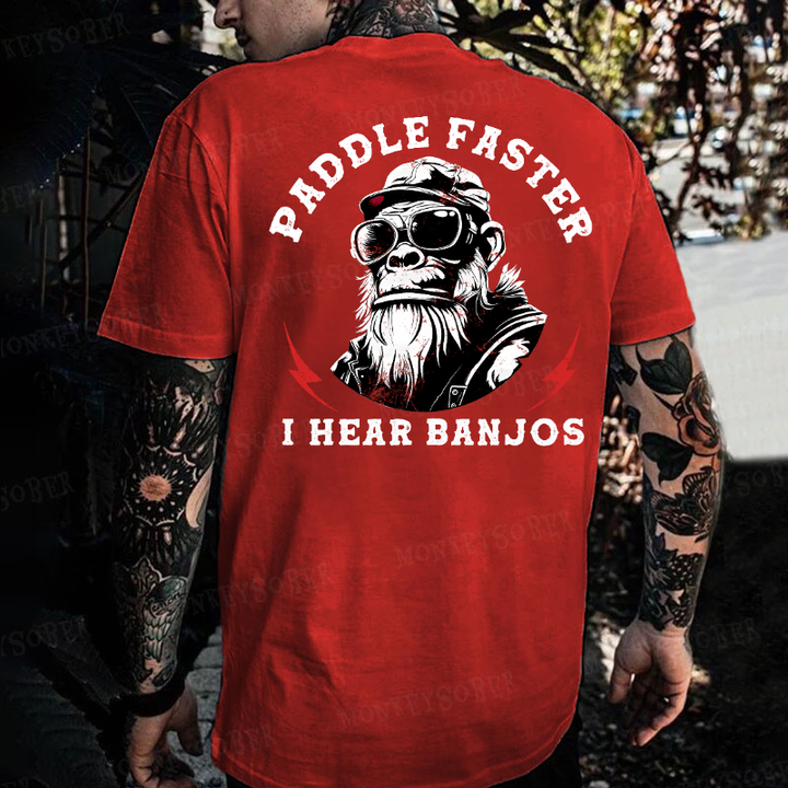 Paddle Faster I Hear Banjos Monkey T-shirt