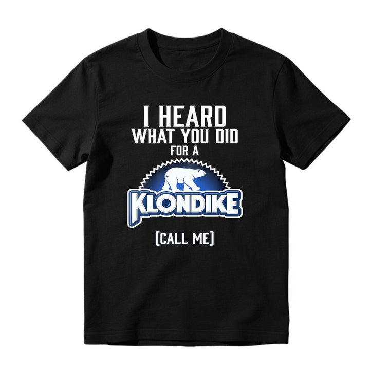I Heard What You Did For A Klondike Call Me Polar Bear Logo Unisex Classic T-shirt
