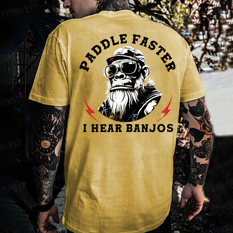 Paddle Faster I Hear Banjos Monkey T-shirt