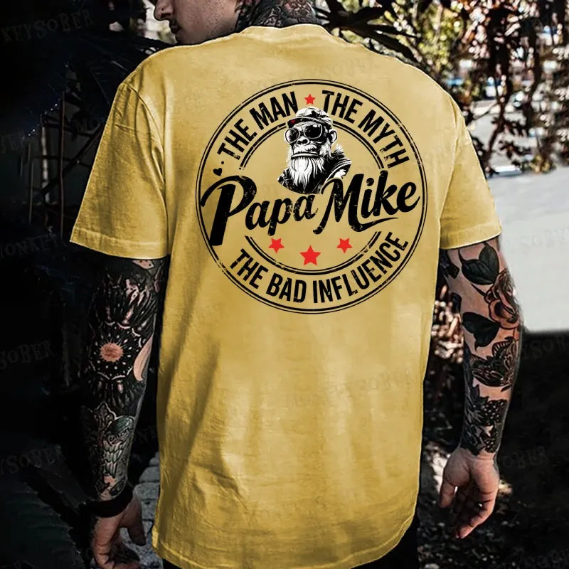 Papa Mike The Man The Myth  The Bad Influence Monkey T-shirt
