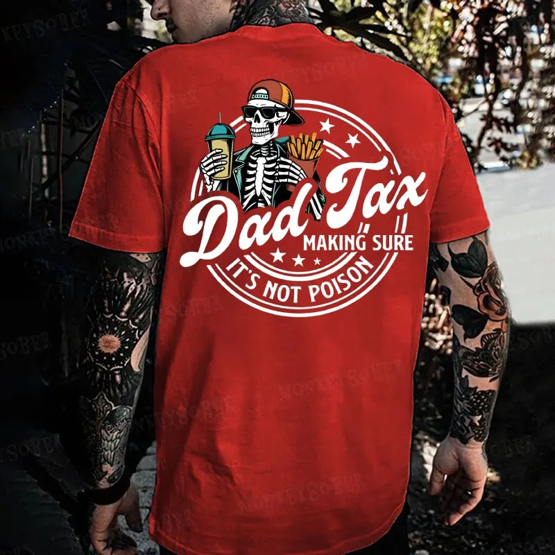Dad Tax Making Sure It's Not Poison Monkey T-shirt