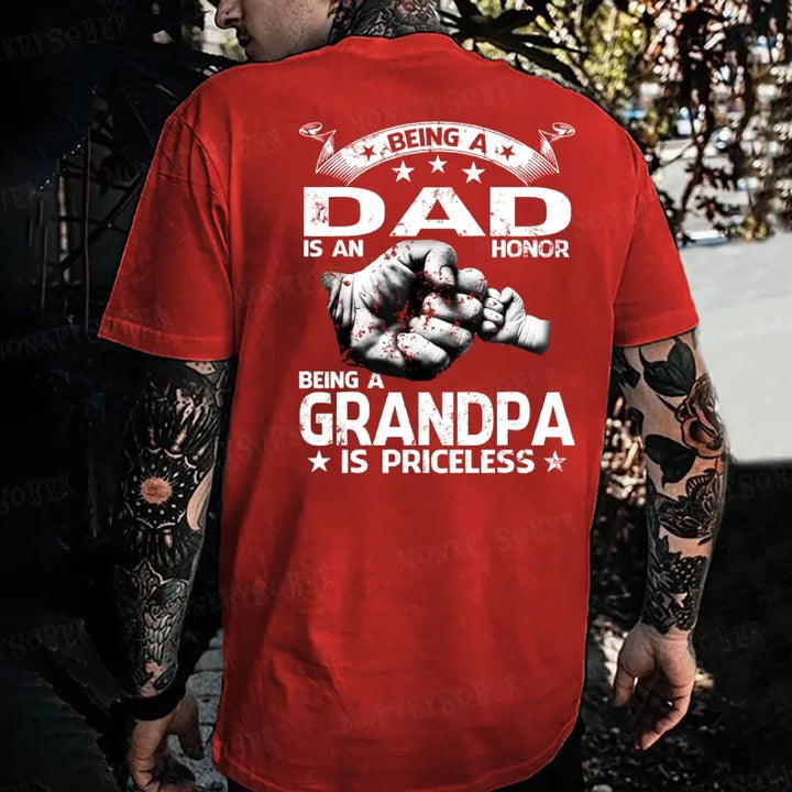 Being Dad Is An Honor Being Grandpa  Is Priceless T-shirt