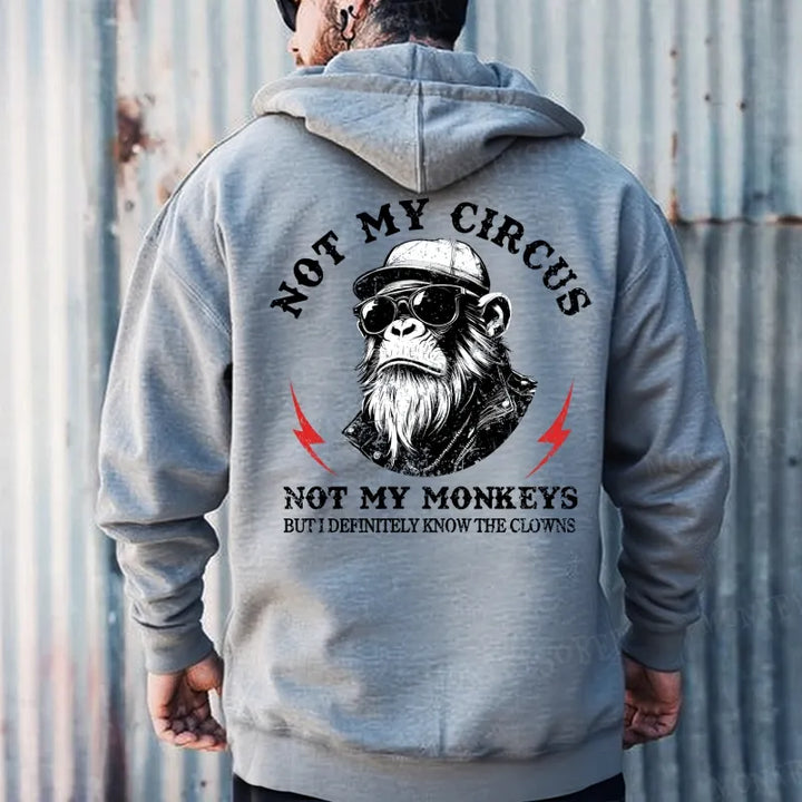 Not My Circus Mot My Monkeys But I Definitely Know The Clowns Hoodies