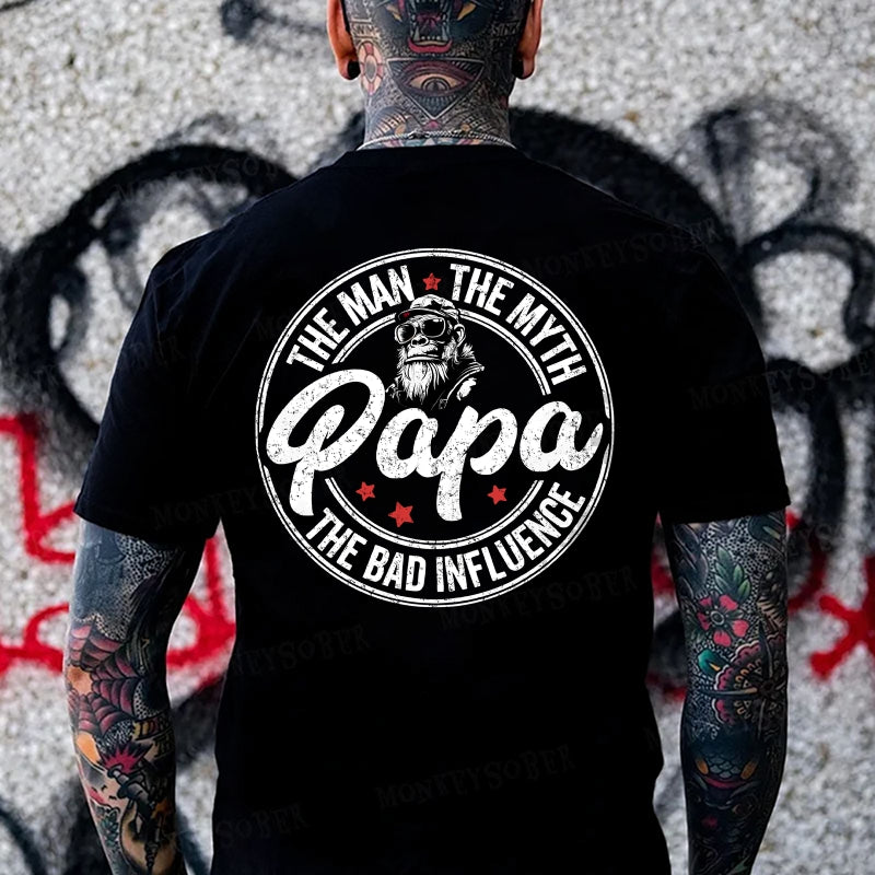 Papa The Man The Myth The Bad Influence Monkey T-shirt