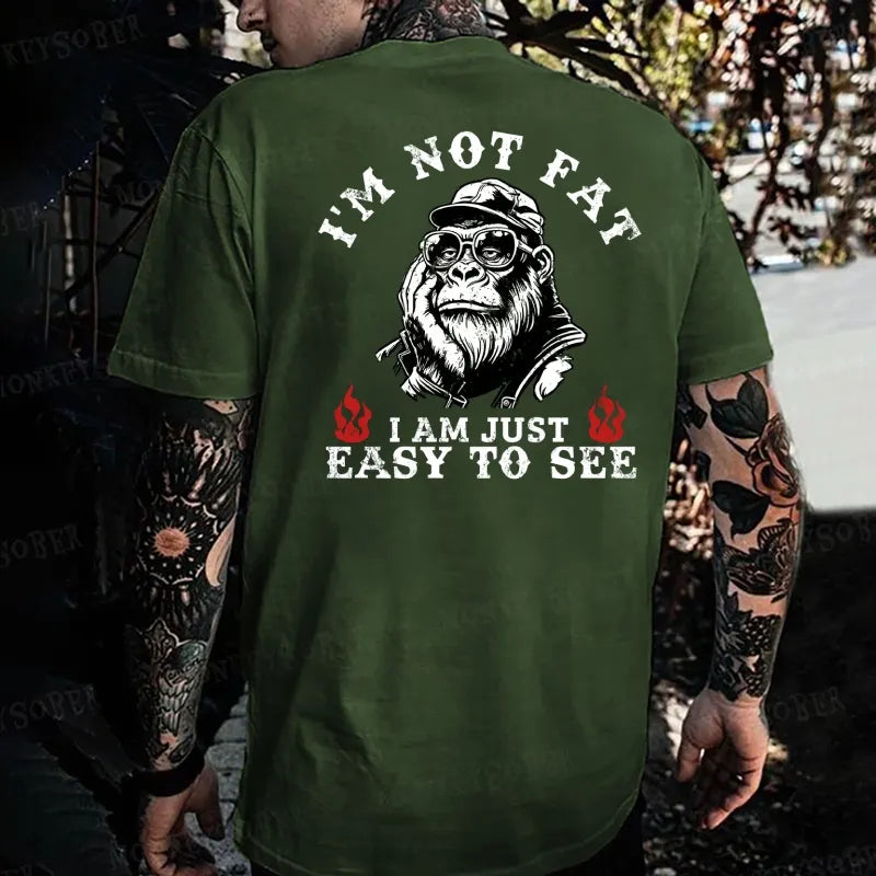 I'm Not Fat I'm Just Easy To See  Monkey T-shirt