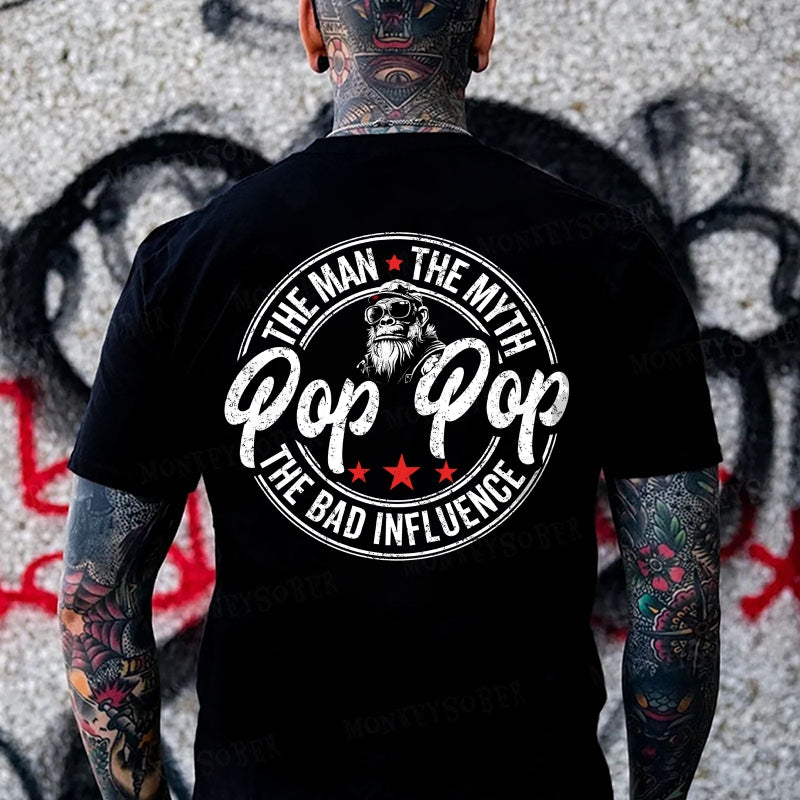 Pop Pop The Man The Myth The Bad Influence Monkey T-shirt