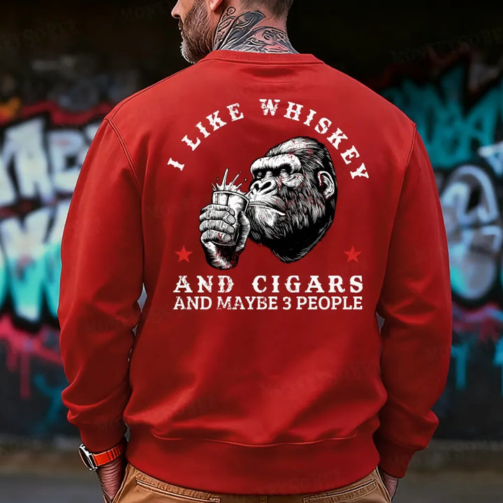 I Like Whiskey And Cigars And Maybe 3 People Sweatshirt