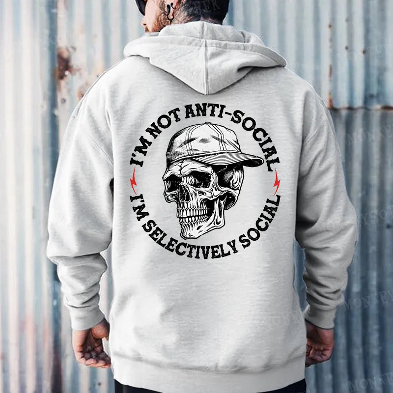 I'm Not Anti-Social I'm Selectively Social Hoodies