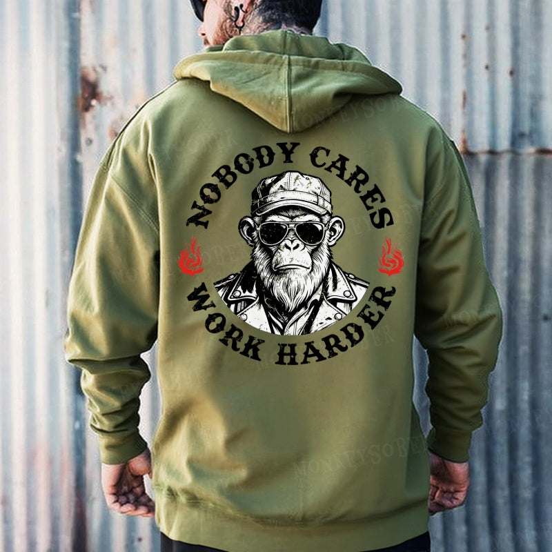 Nobody Cares Work Harder Hoodies
