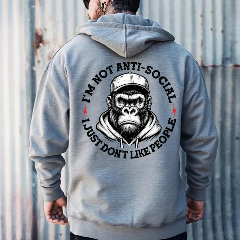 I'm Not Anti-Social I Just Don't Like People Funny  Monkey Hoodies