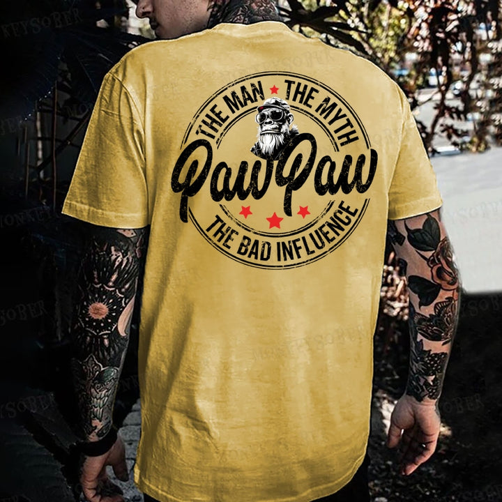 Pawpaw The Man The Myth The Bad Influence Monkey T-shirt