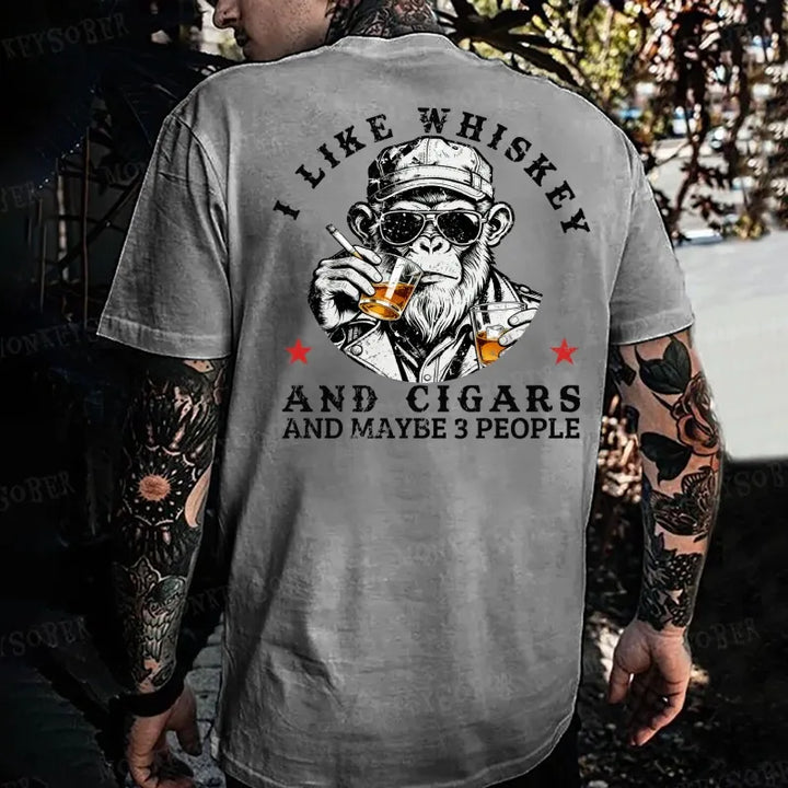 I Like Whiskey And Cigars And Maybe 3 People Monkey T-shirt