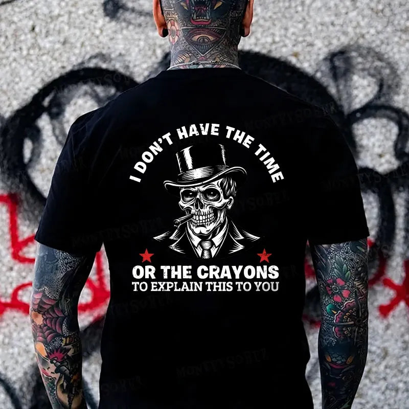 I Don’T Have The Time Or The Crayons To Explain This To You Monkey T-shirt