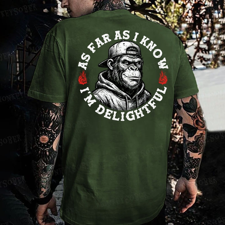 As Far As I Know I'm Delightful Monkey T-shirt