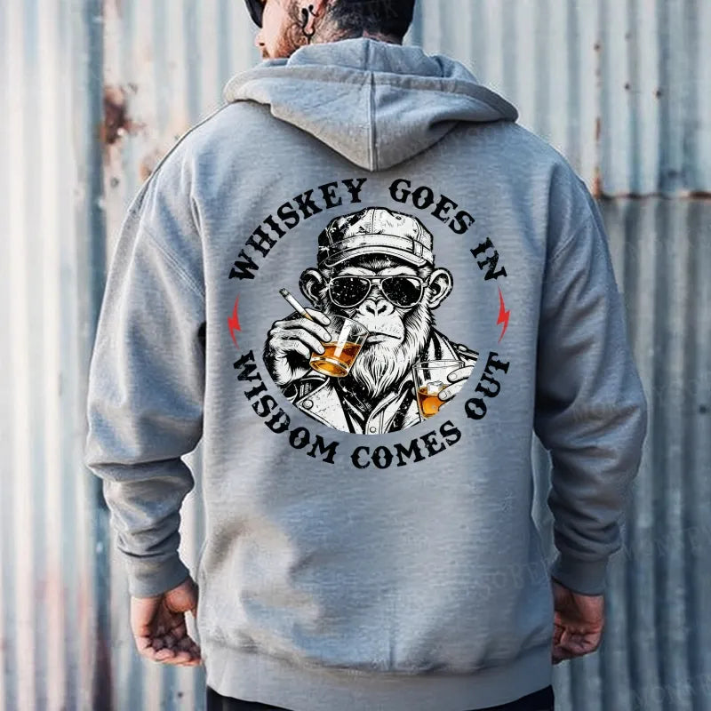 Whiskey Goes In Wisdom Comes Out  Hoodies