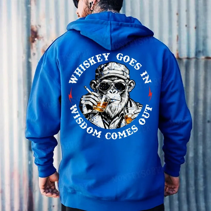 Whiskey Goes In Wisdom Comes Out  Hoodies