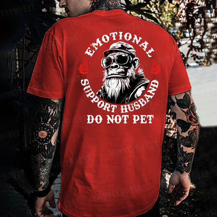 Emotional Support Husband Do Not Pet  Monkey T-shirt