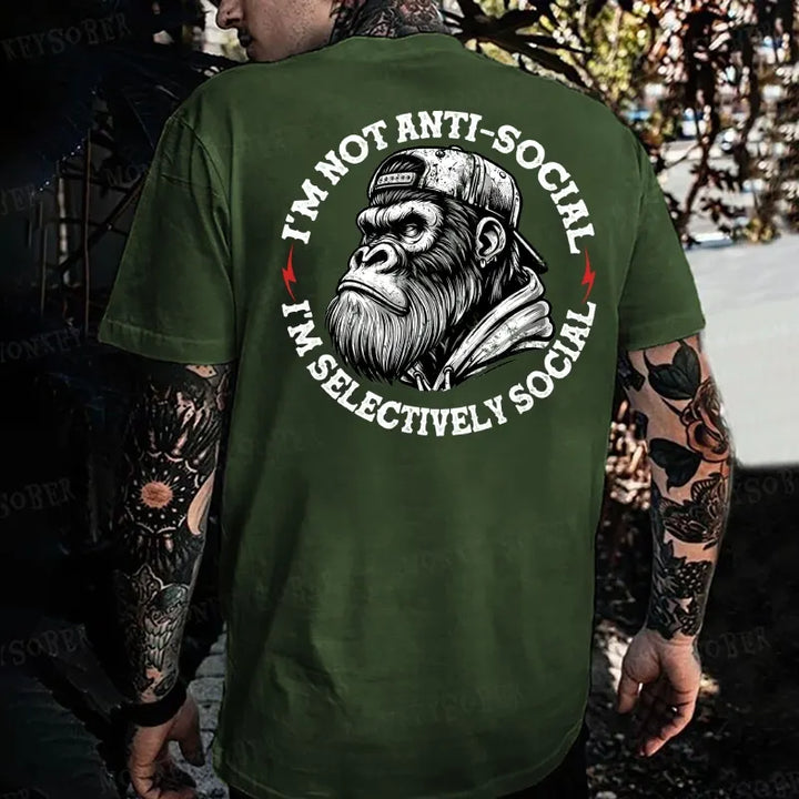 I'm Not Anti-Social I'm Selectively Social Monkey T-shirt