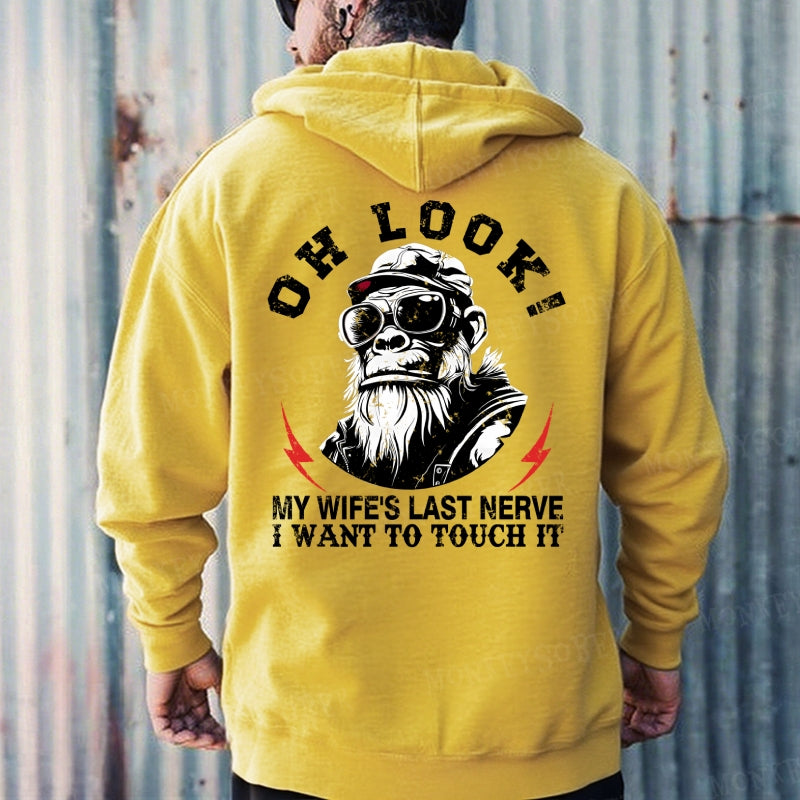 Oh Look! My Wife's Last Nerve I Want To Touch It Hoodies