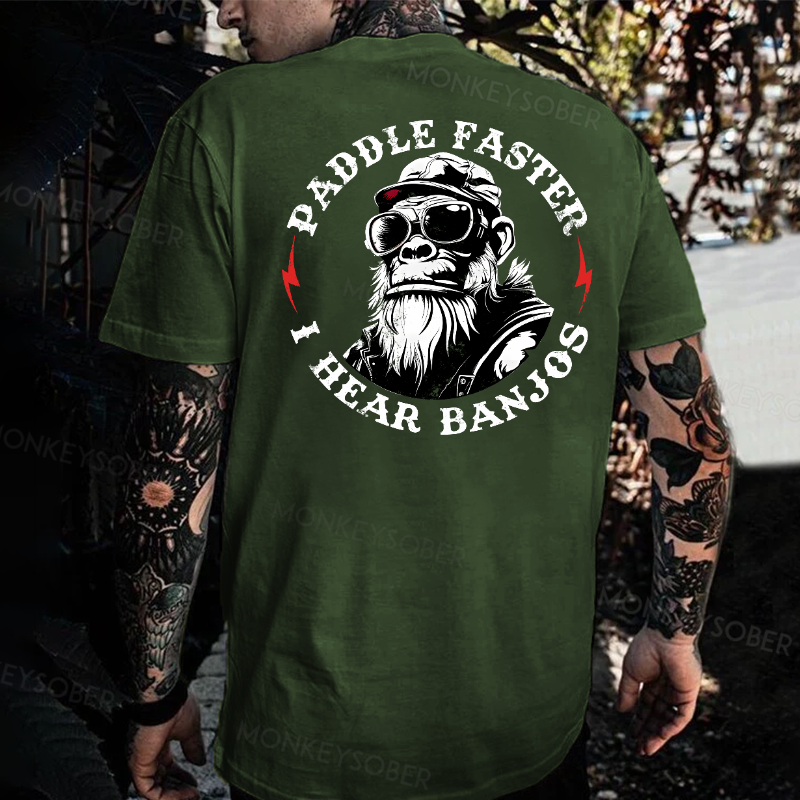 Paddle Faster I Hear Banjos Monkey T-shirt