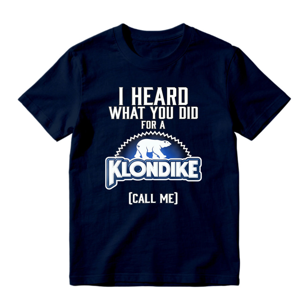 I Heard What You Did For A Klondike Call Me Polar Bear Logo Unisex Classic T-shirt