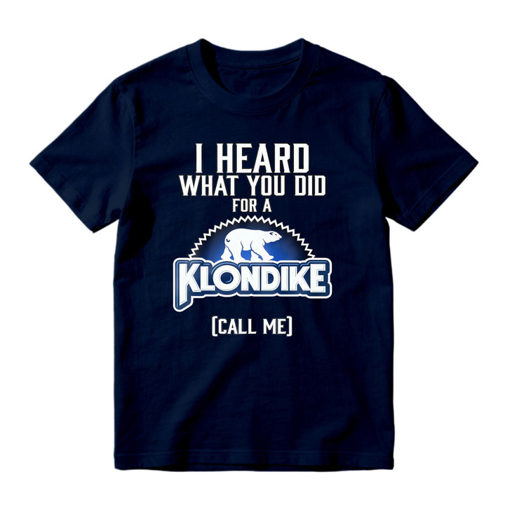 I Heard What You Did For A Klondike Call Me Polar Bear Logo Unisex Classic T-shirt