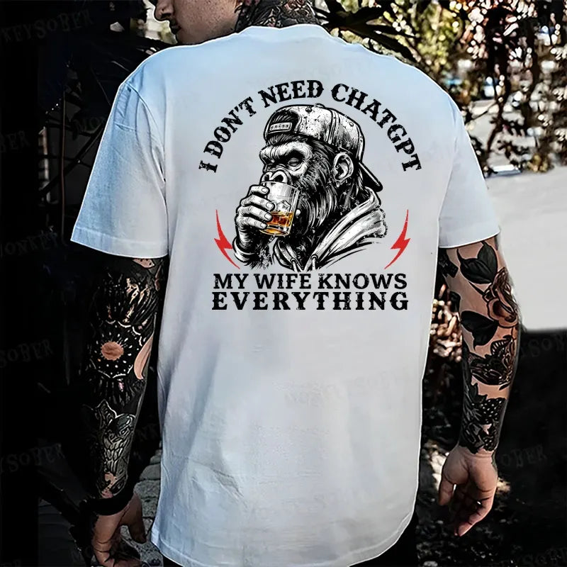 I Don't Need Chatgpt My Wife Knows Everything Monkey T-shirt