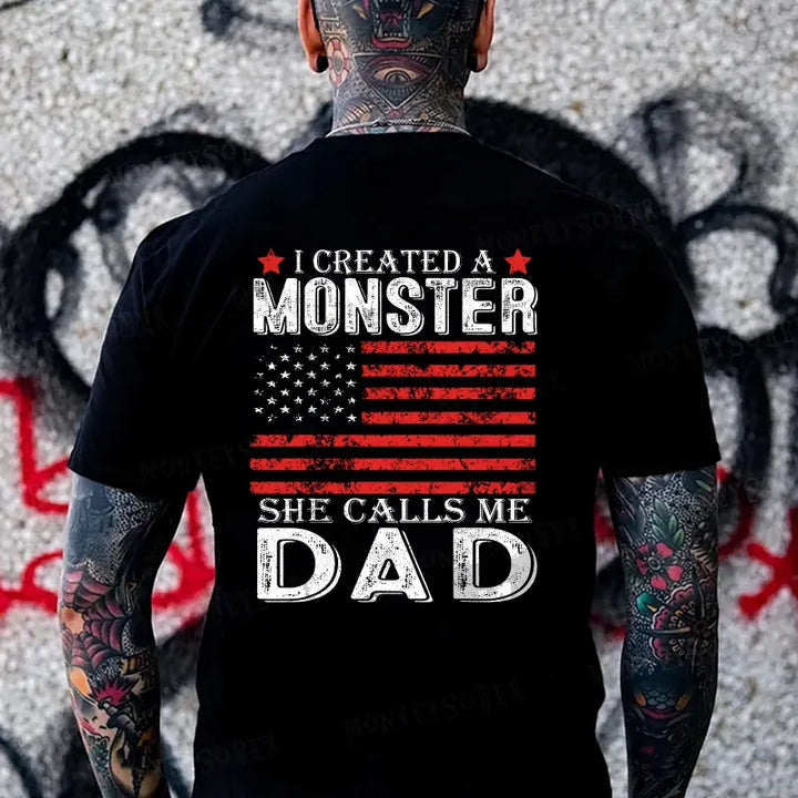 I Created A Monster She Calls Me Dad Monkey T-shirt