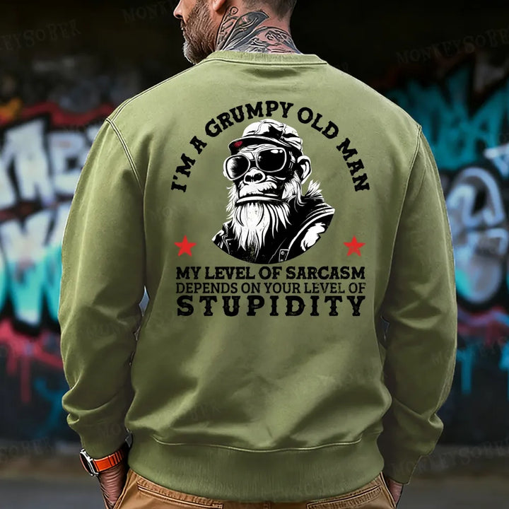 I'm A Grumpy Old Man My Level Of Sarcasm Depends On Your Level Of Stupidity Sweatshirt