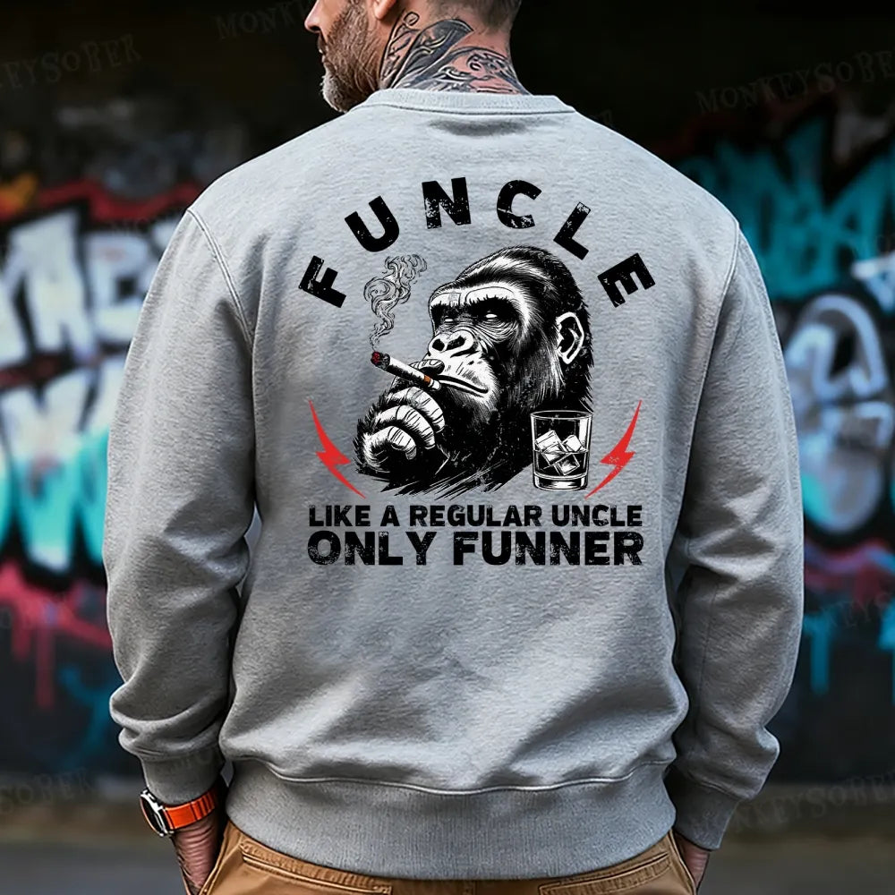 Funcle Like A Regular Uncle Only Funner Sweatshirt