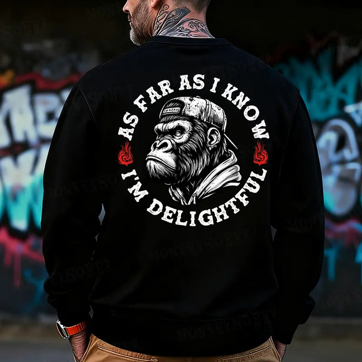 As Far As I Know I'm Delightful Back-Printed Sweatshirt