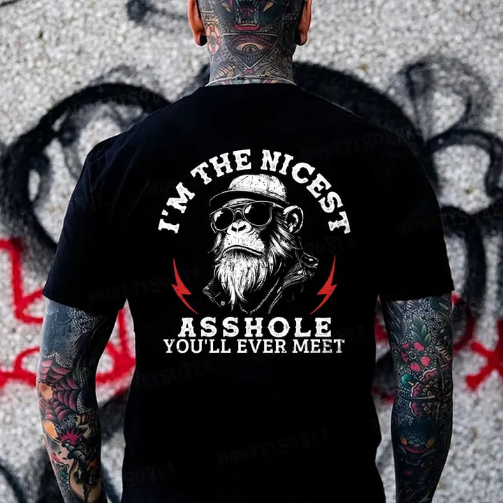 I'm The Nicest Asshole You'll Ever Meet Monkey T-shirt