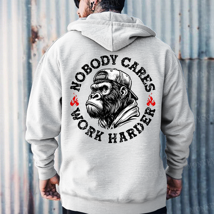 Nobody Cares Work Harder Hoodies